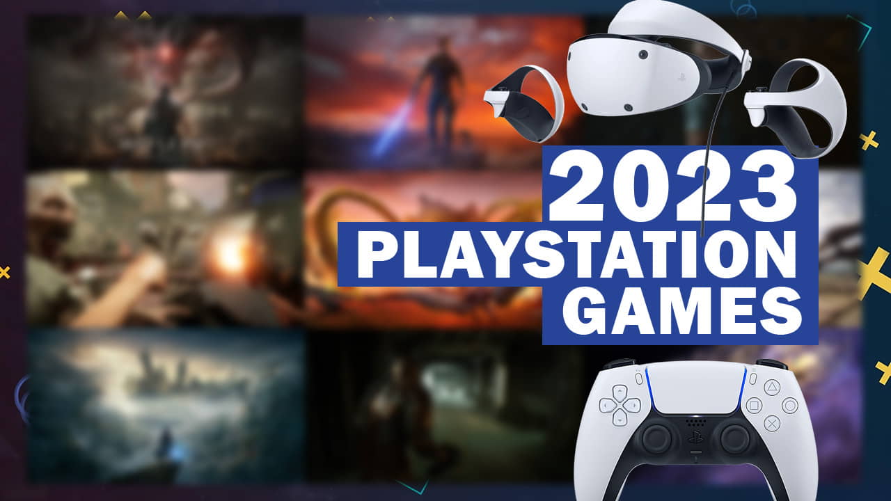 2023 PS5 & PS4 Games The First Half of the Year Is a Great Time to Be